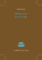 Roman Rose Et Rose Rouge. Le Roman de la Rose Ou de Guillaume de Dole de Jean Renart 2251444971 Book Cover