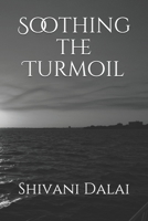 Soothing the Turmoil 1674267460 Book Cover