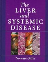 The Liver and Systemic Disease 0443055467 Book Cover