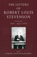 The Letters of Robert Louis Stevenson, Volume 1 1512201308 Book Cover