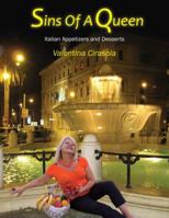 Sins Of A Queen: Italian Appetizers and Desserts 1432762060 Book Cover