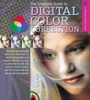 The Complete Guide to Digital Color Correction, Revised Edition (A Lark Photography Book) 1579905439 Book Cover