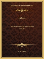 Echecs: Notation Descriptive Chiffree (1903) 1160292787 Book Cover
