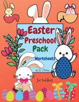 Easter Preschool Pack Worksheets: My First Toddler Easter Activity Workbook for a Happy Preschooler and Stress-Free Parent 1678056774 Book Cover