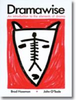 Dramawise: An Introduction to the Gcse of Drama 0858594110 Book Cover