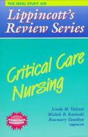 Critical Care Nursing (Lippincott's Review Series) 0397554559 Book Cover
