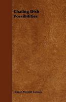 Chafing Dish Possibilities 1589635477 Book Cover
