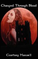 Changed Through Blood 0975973770 Book Cover