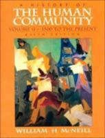 A History of the Human Community, Vol. 2: 1500 to Present 0132662973 Book Cover