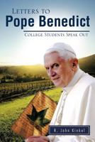 Letters to Pope Benedict: College Students Speak Out 1426974310 Book Cover