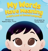 My Words Have Meaning: A Kid's Look at Gestalt Language B0GXQJDSXZ Book Cover