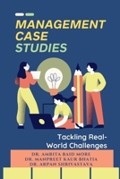 Management Case Studies: Tackling Real-World Challenges B0DTHXRSZD Book Cover