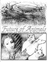 Future of Animals 1508606676 Book Cover