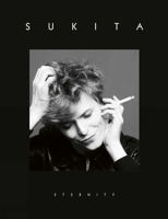 Sukita: Eternity – Signed, David Bowie ‘Heroes Outtake’ Edition 1788841077 Book Cover