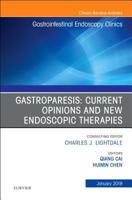 Gastroparesis: Current Opinions and New Endoscopic Therapies, an Issue of Gastrointestinal Endoscopy Clinics: Volume 29-1 0323654657 Book Cover