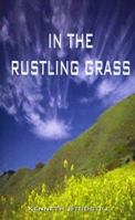 In the Rustling Grass 1587214016 Book Cover