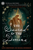 The Sacred & the Divine: A Novel 1368099432 Book Cover
