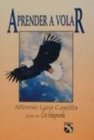 Aprender a Volar/Learning to Fly 9681329511 Book Cover