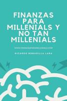 Finanzas para millenials y no tan millenials. 1099156912 Book Cover