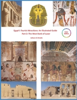 Egypt’s Tourist Attractions: An Illustrated Guide: Part 2: The West Bank of Luxor B0GM8DX8Q3 Book Cover