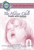 The Hidden Child: Youth With Autism 1590847369 Book Cover