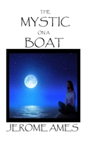 The Mystic on a Boat 1075133157 Book Cover