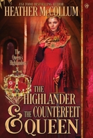 The Highlander & The Counterfeit Queen 196018461X Book Cover