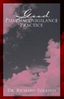 Good Pharmacovigilance Practice 1413409024 Book Cover