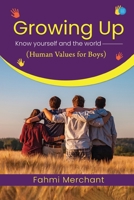 Growing up - Know Yourself and the World (Human Values for Boys) 9357047840 Book Cover