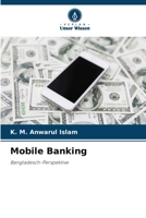 Mobile Banking: Bangladesch-Perspektive (German Edition) 6208678056 Book Cover