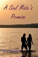 A Soul Mate's Promise 1935795317 Book Cover