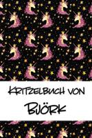 Kritzelbuch von Bj�rk: Kritzel- und Malbuch mit leeren Seiten f�r deinen personalisierten Vornamen 1078331332 Book Cover