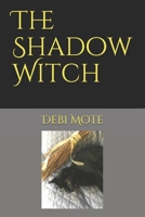 The Shadow Witch B088BDB9HY Book Cover