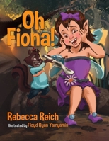 Oh Fiona! 0228856132 Book Cover