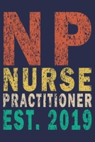 NP Nurse Practitioner Est. 2019: Funny Nurse Journal Gift 1702516709 Book Cover