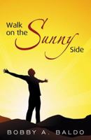 Walk on the Sunny Side 074144559X Book Cover