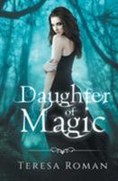 Daughter of Magic 0996154515 Book Cover