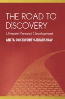 The Road To Discovery: Ultimate Personal Development 1491888369 Book Cover