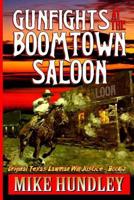 Gunfights at the Boomtown Saloon : A Western Adventure 1726371395 Book Cover