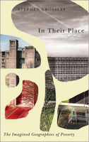 In Their Place: The Imagined Geographies of Poverty 0745336795 Book Cover