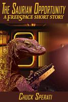 The Saurian Opportunity : FreeSpace 1646390474 Book Cover
