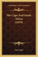 The Cape and South Africa 1165539535 Book Cover