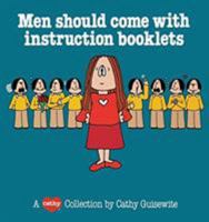 Men Should Come With Instruction Booklets: A Cathy Collection 0836220552 Book Cover