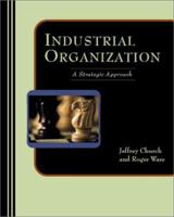 Industrial Organization: A Strategic Approach 025620571X Book Cover