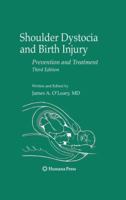 Shoulder Dystocia and Birth Injury: Prevention and Treatment