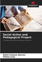 Social Action and Pedagogical Project: An Experience with the Africatarina Group 6208761263 Book Cover