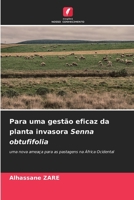 Para uma gestão eficaz da planta invasora Senna obtufifolia (Portuguese Edition) 6208185475 Book Cover