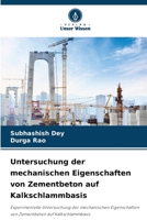 Untersuchung der mechanischen Eigenschaften von Zementbeton auf Kalkschlammbasis (German Edition) 6207926668 Book Cover
