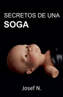 Secretos de una soga (Spanish Edition) B0GPH9L9JD Book Cover