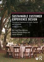 Sustainable Customer Experience Design: Co-creating Experiences in Events, Tourism and Hospitality 1032964324 Book Cover